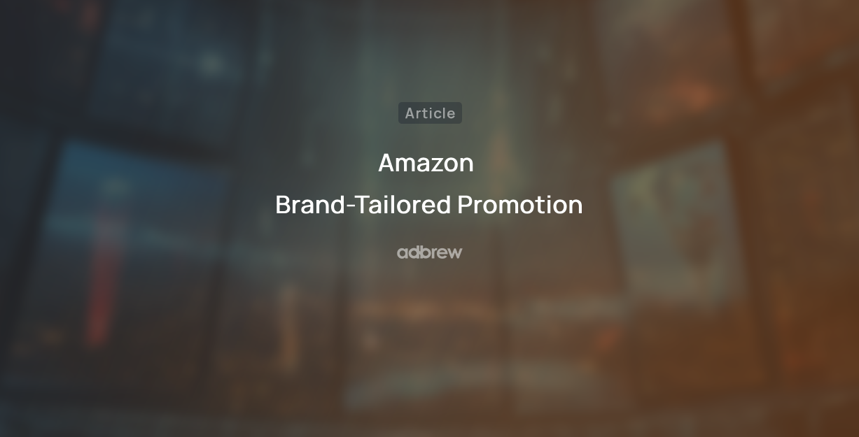 Amazon Brand-Tailored Promotion – 2024 Guide